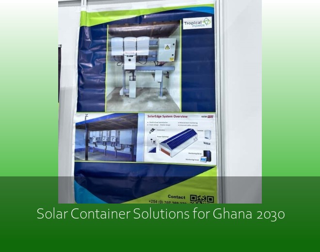 Solar Container Solutions for Ghana 2030